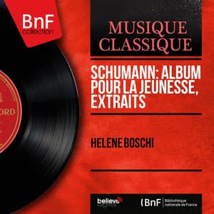 Schumann: Album pour la jeunesse, extraits - Robert Schumann