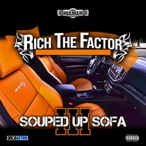 Souped Up Sofa 3 - Rich The Factor