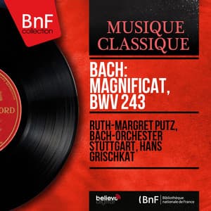 Bach: Magnificat, BWV 243 - Johann Sebastian Bach