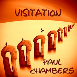 Visitation - Paul Chambers