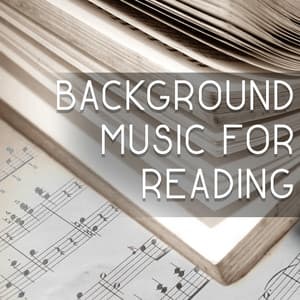 Background Music for Reading – Calming Sounds of Nature Helpful Keep Focus on the Book, Music for Learning, Study, Relaxing Music - Reading and Studying Music