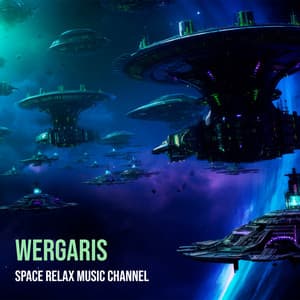 Wergaris - Space Relax Music Channel
