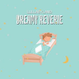 Dreamy Reverie - Lullabyland