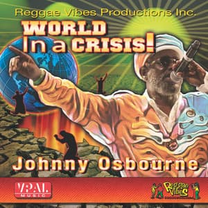 World in a Crisis - Johnny Osbourne