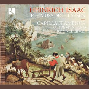 Isaac: Ich muss dich lassen - Heinrich Isaac