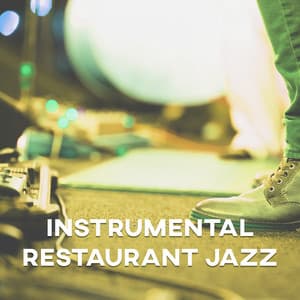 Instrumental Restaurant Jazz - Restaurant Music Songs