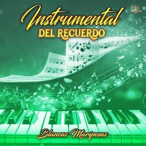 Blancas Mariposas - Instrumental del Recuerdo