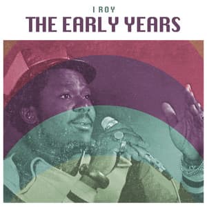 The Early Years - I-Roy