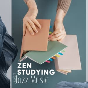 Zen Studying with Jazz Music - Jazz Instrumental Relax Center