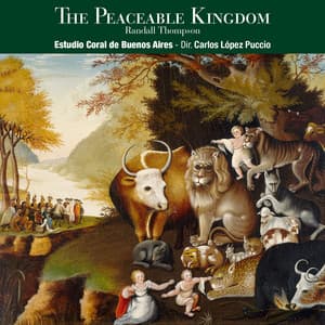 Randall Thompson: The Peaceable Kingdom - Randall Thompson