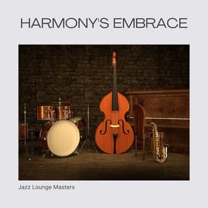Harmony's Embrace: Romantic Jazz - Jazz Lounge Masters