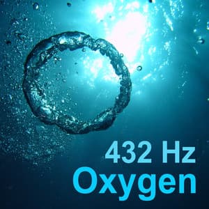 Oxygen - 432 Hz