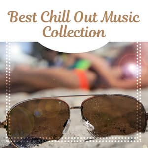 Best Chill Out Music Collection – Hits 2016, Ultimate Chill Out Lounge Mix - Chill Out 2016