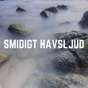 Smidigt Havsljud - Avslappning och avspänning för dig