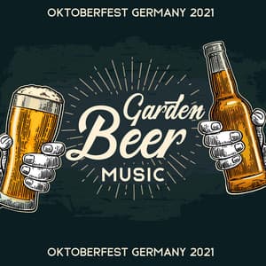 Oktoberfest Germany 2021: Beer Garden Music, German Folk Music for Oktoberfest Party, Oktoberfest in München 2021 - Oktoberfest Akademie