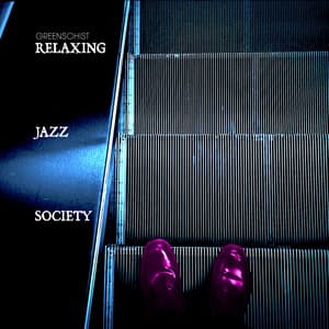 Relaxing Jazz Society - Greenschist