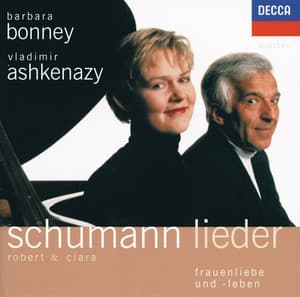 Robert & Clara Schumann Lieder - Frauenliebe und -Leben - Barbara Bonney