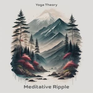 Meditative Ripple - yoga theory