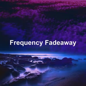 Frequency Fadeaway - Night Sounds