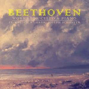Beethoven: Works for Cello & Piano - Ludwig van Beethoven