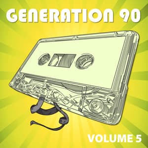 Generation 90 Vol. 5 - Generation 90