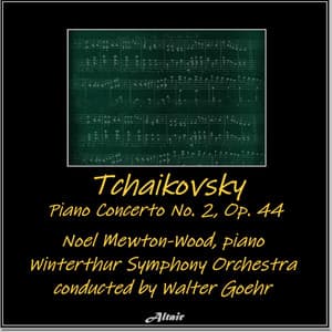 Tchaikovsky: Piano Concerto NO. 2, OP. 44 - Pyotr Ilyich Tchaikovsky