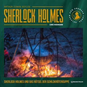 Sherlock Holmes und das Rätsel der Schildkrötensuppe - Arthur Conan Doyle