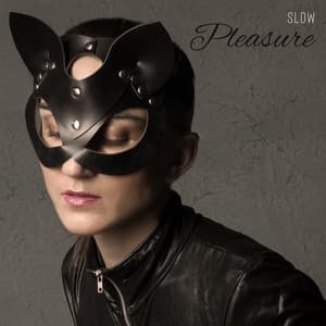 Slow Pleasure – Chill Music for Intimate Moments - Chill Out 2017