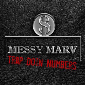 Trap Doin Numbers - Messy Marv