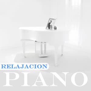 Música de Piano para Relajación, Meditación, Dormir, Estudiar, Yoga, Serenidad - Relajación Piano