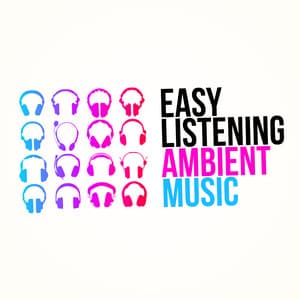 Easy Listening Ambient Music - Zen Meditate
