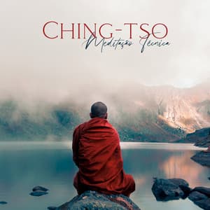 Ching-tso Meditação Técnica: Meditação Sentada Silenciosa, Confucionismo, Taoísmo e Budismo Ch'an , Acalmando o Fluxo do Pensamento Discursivo e a Obtenção da Bondade Original da Natureza Humana - Meditação Música Ambiente