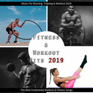 The Best Continental Workout & Fitness Songs - Fitness & Workout Hits 2019