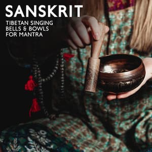 Sanskrit: Tibetan Singing Bells & Bowls for Mantra, Reiki Music Energy Healing, Awakening the Chakras - Reiki Healing Zone