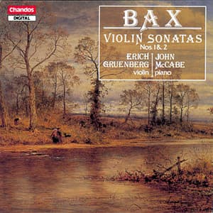 Bax: Violin Sonata No. 1 & Violin Sonata No. 2 - Arnold Bax