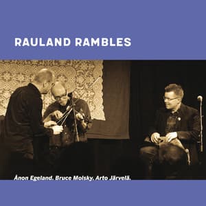 Rauland Rambles - Ånon Egeland