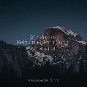 50 Sonidos Relajantes Para Curar Y Masajear - Yoga Sounds