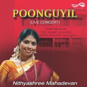 Poonguyil - Nithyasree Mahadevan