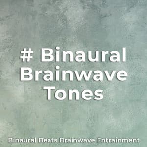 # Binaural Brainwave Tones - Binaural Beats Brainwave Entrainment