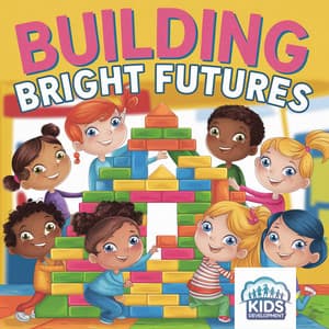 Building Bright Futures - Kids Development