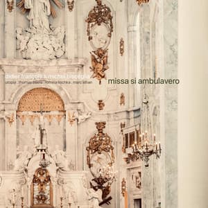 Missa Si Ambulavero - Didier François