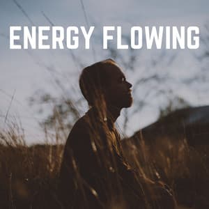 Energy Flowing - Musique Zen