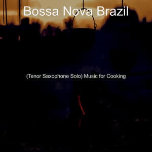 Music for Cooking - Bossa Nova Brazil