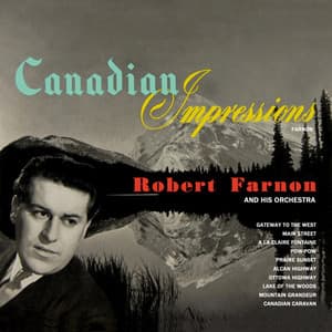 Canadian Impressions - Robert Farnon And His Orchestra