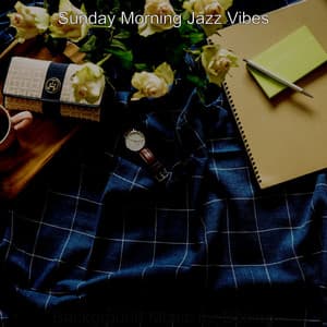 Background Music for Baking - Sunday Morning Jazz Vibes