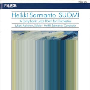 Sarmanto : Suomi - A Symphonic Jazz Poem for Orchestra - Juhani Aaltonen
