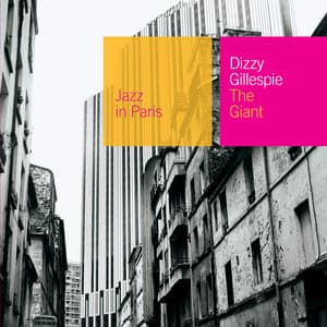 The Giant - Dizzy Gillespie