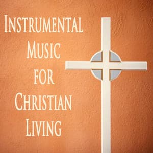 Instrumental Music for Christian Living - Catholic Hymns