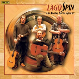 Spin - Los Angeles Guitar Quartet