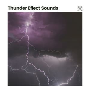 Thunder Effect Sounds - Thunder Storms & Rain Sounds